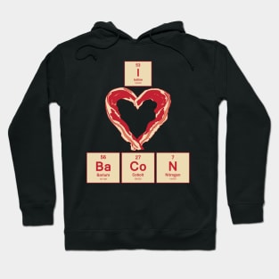 I Love BaCoN - Funny BBQ Science Shirt Hoodie